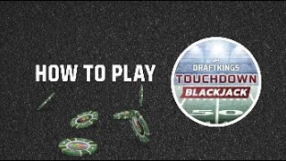 How To Play Touchdown Blackjack