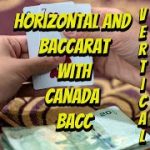 How to Win at Baccarat w/ Canada Bacc and his Horizontal and Vertical Baccarat Approach