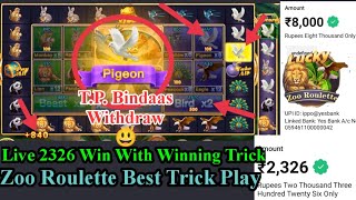 ZOO Roulette Winning Trick Live Very HIGH B.E.T.I.N.G. Game Play || BINDAAS Withdraw Proof