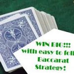 Easy to Follow Baccarat Strategy System