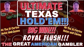 Royal Flush at Ultimate Texas Hold Em @ The El Cortez!!!!!