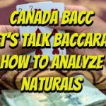 How to Win at Baccarat  Natural Behaviors | Canada Bacc discusses his Natural Strategy
