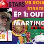 O.G. Gamer: Pokerstars VR Roulette Strategies Ep 1: Outside Martingale