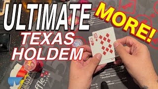 MORE ULTIMATE TEXAS HOLDEM!