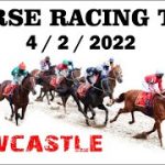 Newcastle -Friday- 4 / 2 / 2022 – HORSE RACING TIPS FOR TODAY – Horse Betting Predictions
