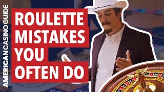 Roulette – Common Mistakes