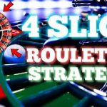 NEW! 4 SLICE ROULETTE STRATEGY! (2022)