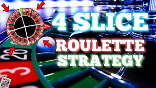 NEW! 4 SLICE ROULETTE STRATEGY! (2022)