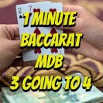 One Minute Baccarat from Vegas! | Keith Episode 11 MDB BEt 3 ‘s going to 4’s