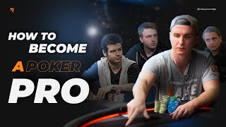 How YOU Can Become A Professional Poker Player!!