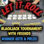 Blackjack Tournament with friends! – Who will win the PRIZE?