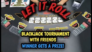 Blackjack Tournament with friends! – Who will win the PRIZE?