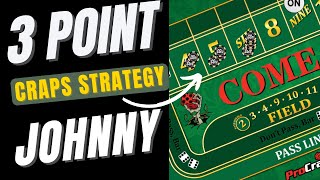 The 3 Point Johnny Craps Strategy – Win more consistently at craps!