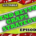 Trend Bettor Craps Strategy – How to play craps by betting trends – Episode 2 A Good Little Run