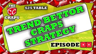Trend Bettor Craps Strategy – How to play craps by betting trends – Episode 2 A Good Little Run