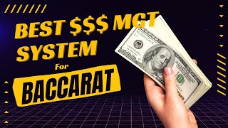 Best Money  Management System for Baccarat