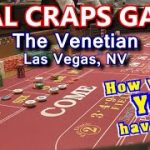 A TYPICAL CRAPS GAME – Live Craps Game #37 – The Venetian Casino, Las Vegas, NV – Inside the Casino