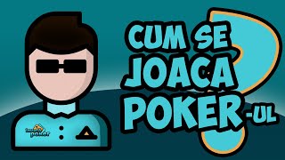 INVATA POKER | TEXAS HOLD’EM | TUTORIAL INCEPATORI