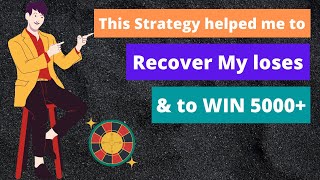 This Roulette Strategy helped me in Recovering the loses and winning 5000+ | Roulette Tricks New