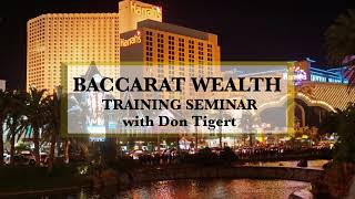 Baccarat Training Seminar with Don Tigert