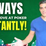 7 Easy Ways to Improve at Poker INSTANTLY!
