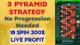 37 Number Covered | 3 Pyramid Roulette Strategy Live | No Progression needed | Earn Daily 500/1000