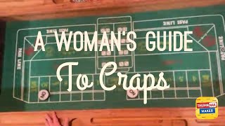 Learn how to play CRAPS from a woman DICE EXTREME BASICS A ladies guide, lesson 1 The Pass line