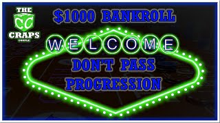 Don’t Pass Progression Craps Strategy with a $1000 Bankroll Continued