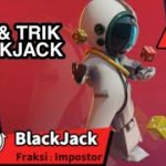 Tips dan Trik menjadi Blackjack di Super Sus | Super Sus | Super Sus Indonesia