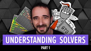 Understanding Poker Solvers (Part 1)