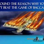 Found the reason why you can’t win at Baccarat