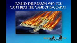 Found the reason why you can’t win at Baccarat