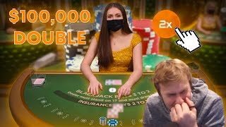 $100,000 DOUBLE DOWN! BLACKJACK SESSION WITH LIVE DEALER!