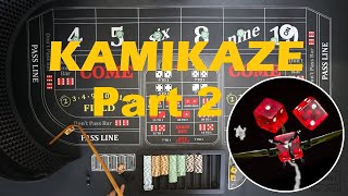 Kamikaze Craps Strategy – Part 2 (Bankroll $150)