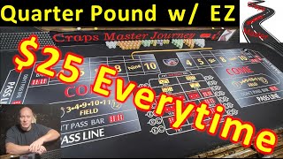 Quarter Pound w/ EZ: Craps Strategy