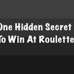 The One Hidden Secret To Win at Roulette – VIP Roulette System