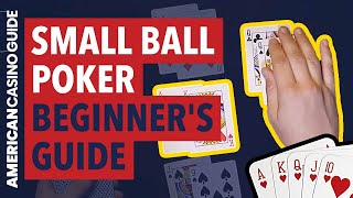 Beginner’s Guide to Small Ball Poker