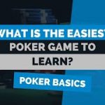 What Is The Easiest Poker Game To Learn?