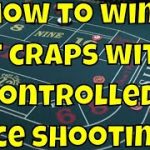 How to Win at Craps: Does Controlled Dice Shooting Work?