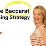 A TRUE BACCARAT WINNING STRATEGY! ( this will clear most of your doubts )