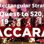 Baccarat: The Rectangular Strategy simulation test series Day 19
