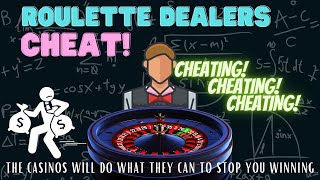 Roulette Dealers Cheat