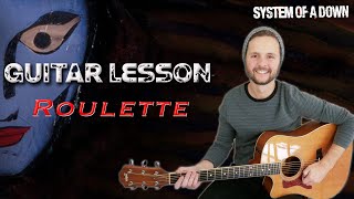 Learn Roulette by System of a Down | Guitar Lesson | FULL SONG