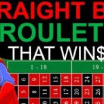 AMAZING STRAIGHT BET ROULETTE STRATEGY