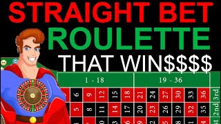 AMAZING STRAIGHT BET ROULETTE STRATEGY