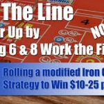 Craps Strategy: 6/8 Working the Field – LIVE ROLL!!