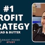The #1 strategy for poker profits: Bread & Butter | Smart Poker Study Podcast #381