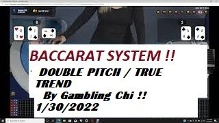 HOW TO BEAT BACCARAT with The Double Pitch /True Trend ..By Gambling Chi…1/30/2022