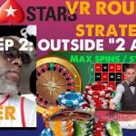 O.G. Gamer: Pokerstars VR Roulette Strategies Ep 2: Outside “2 and 1”