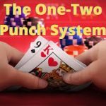 Baccarat: The One-Two Punch System